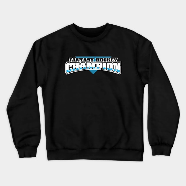 Fantasy Hockey Champion Crewneck Sweatshirt by JWDesigns